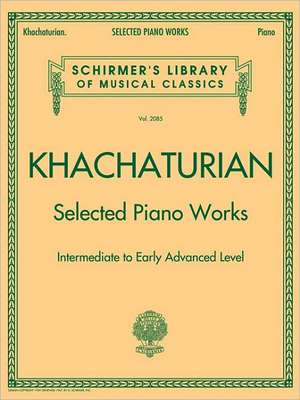 Selected Piano Works de Aram Khachaturian