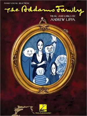 The Addams Family: Piano/Vocal Selections de Marshall Brickman