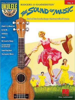 The Sound of Music: Ukulele Play-Along Volume 9 de Richard Rodgers