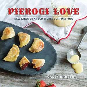 Pierogi Love de Casey Barber