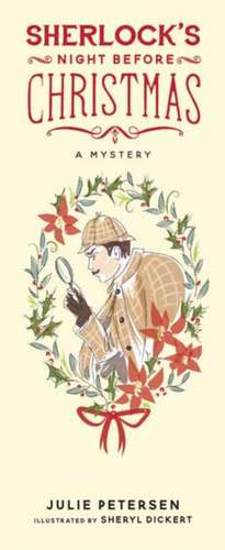 Sherlock's Night Before Christmas de Julie Peterson