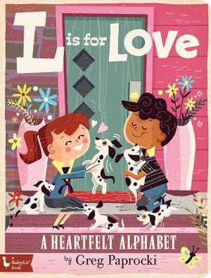 L Is for Love de Greg Paprocki