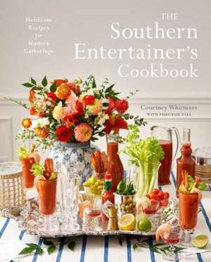 The Southern Entertainer's Cookbook de Courtney Dial Whitmore