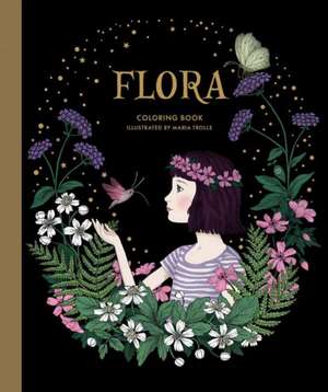 Flora Coloring Book de Maria Trolle