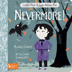 Little Poet Edgar Allan Poe: Nevermore! de Kate Coombs