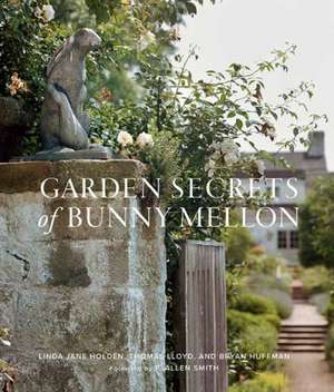 Garden Secrets of Bunny Mellon de Linda Holden