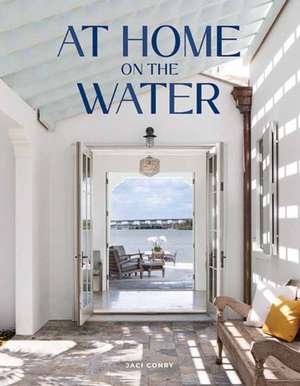 At Home on the Water de Jaci Conry