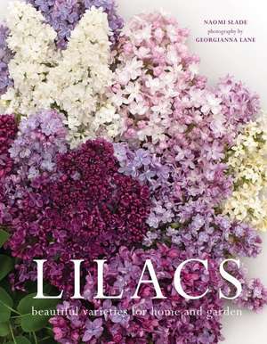 Lilacs de Naomi Slade