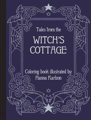 Tales from the Witch's Cottage de Hanna Karlzon