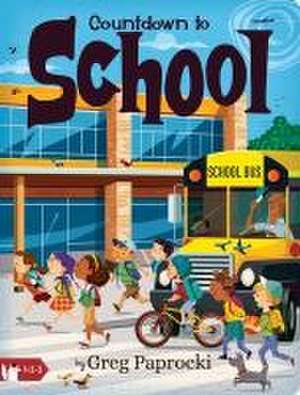 Countdown to School de Greg Paprocki