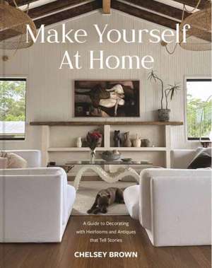 Make Yourself at Home de Chelsey Brown