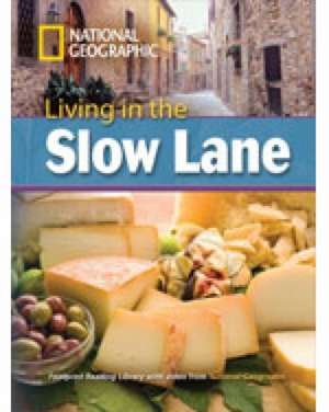 Living in the Slow Lane de National Geographic