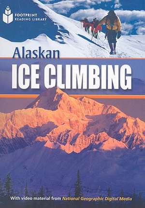 Alaskan Ice Climbing de Rob Waring