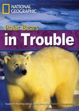 Polar Bears in Trouble de Rob Waring