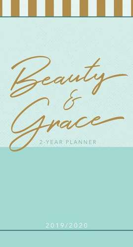 Beauty & Grace (2019/2020 Planner): 2-Year Pocket Planner de Belle City Gifts