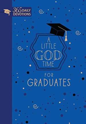 A Little God Time for Graduates (Gift Edition) de Broadstreet Publishing Group Llc