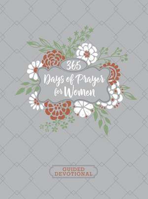 365 Days of Prayer for Women Ziparound Devotional de Broadstreet Publishing Group Llc