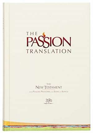 The Passion Translation New Testament (2020 Edition) Hc Ivory de Brian Simmons