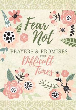 Fear Not de Broadstreet Publishing Group Llc