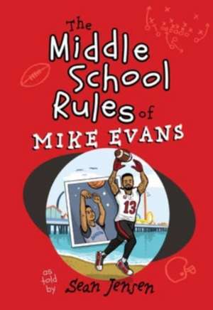 The Middle School Rules of Mike Evans de Mike Evans