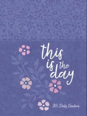 This Is the Day de Broadstreet Publishing Group Llc