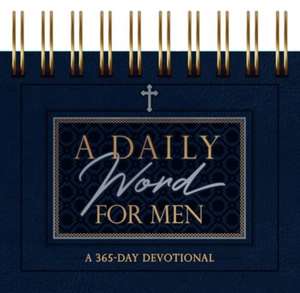 A Daily Word for Men de Broadstreet Publishing Group Llc