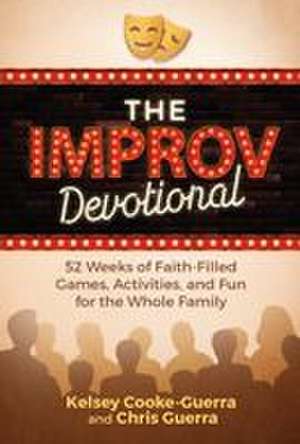 The Improv Devotional de Chris Guerra