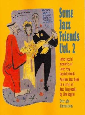 Some Jazz Friends Vol. 2 de Jim Goggin