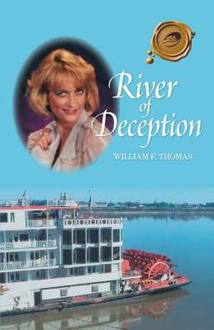 River of Deception de William F. Thomas