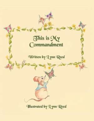 This Is My Commandment de Lynn Reed