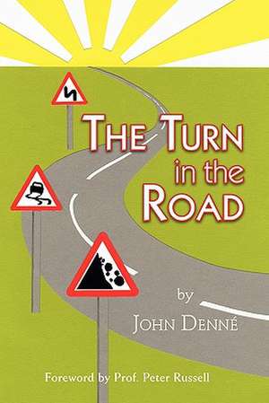 The Turn in the Road de John Denne