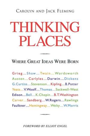 Thinking Places: Where Great Ideas Were Born de Jack Fleming