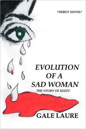 Evolution of a Sad Woman de Gale Laure