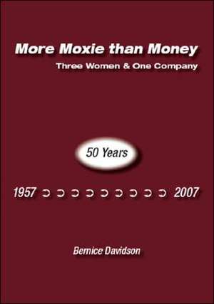 More Moxie Than Money de Bernice Davidson