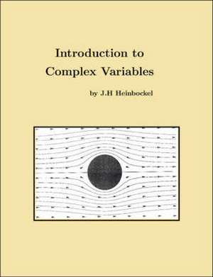 Introduction to Complex Variables de J. H. Heinbockel