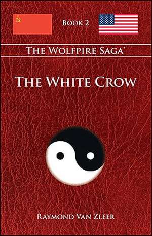 The White Crow de Raymond Van Zleer