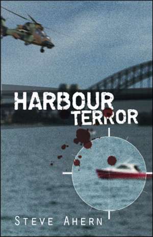 Harbour Terror de Steve Ahern