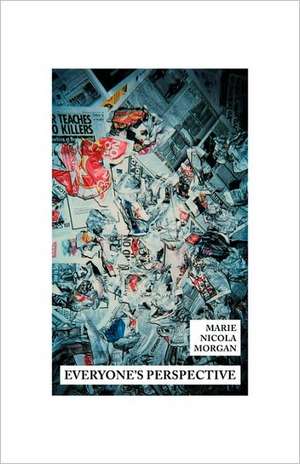 Everyone's Perspective de Marie Nicola Morgan