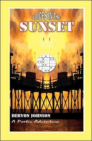 Voices in the Sunset de Dervon Johnson