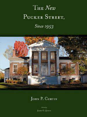 The New Pucker Street, Since 1953 de John P. Curtin