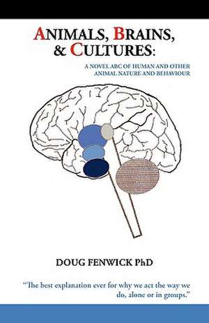 Animals, Brains & Cultures de Doug Fenwick