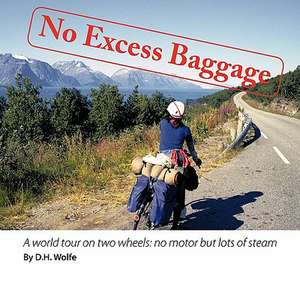 No Excess Baggage de D. H. Wolfe