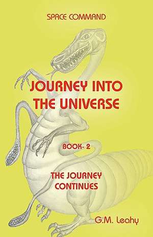 Space Command Journey Into the Universe Book -2 de G. M. Leahy