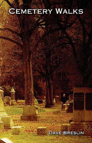 Cemetery Walks de Dave Breslin