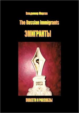 The Russian Immigrants de Vladimir Morgun