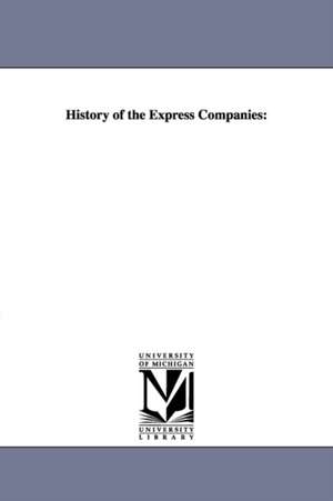 History of the Express Companies de Alexander Lovett Stimson