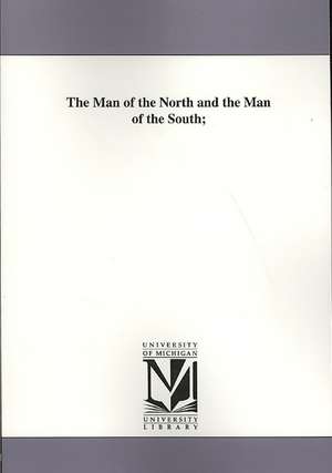 The Man of the North and the Man of the South de Karl Victor Von Bonsetten