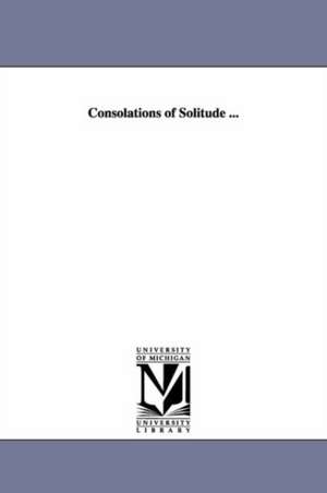 Consolations of Solitude ... de John Witt] [Randall