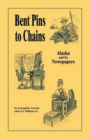 Bent Pins to Chains de Evangeline Atwood