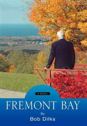 FREMONT BAY de Bob Dilks